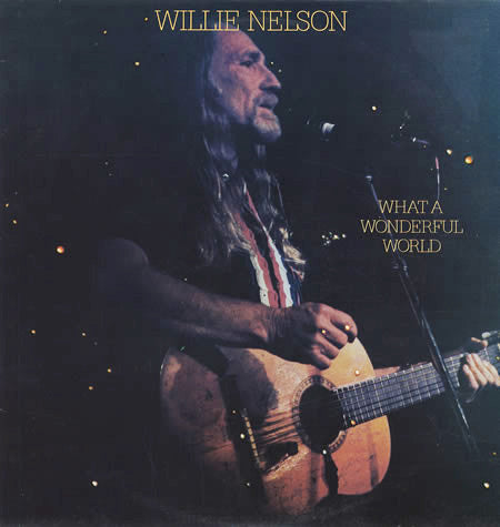 Willie Nelson : What A Wonderful World (LP, Album)
