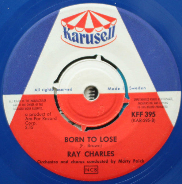 Ray Charles : I Can't Stop Loving You / Born To Lose (7", Single, Blu)