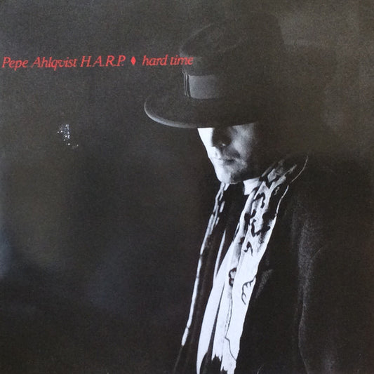 Pepe Ahlqvist & H.A.R.P. : Hard Time (LP, Album)