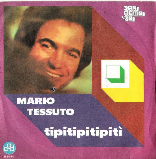 Mario Tessuto : Tipitipitipitì (7")