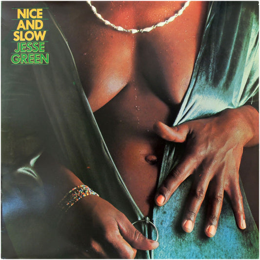 Jesse Green : Nice And Slow (LP, Album)