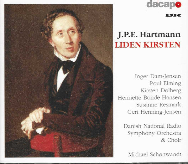 Johan Peter Emilius Hartmann, DR Radiokoret, DR RadioSymfoniOrkestret, Michael Schønwandt : Liden Kirsten (2xCD, Album)