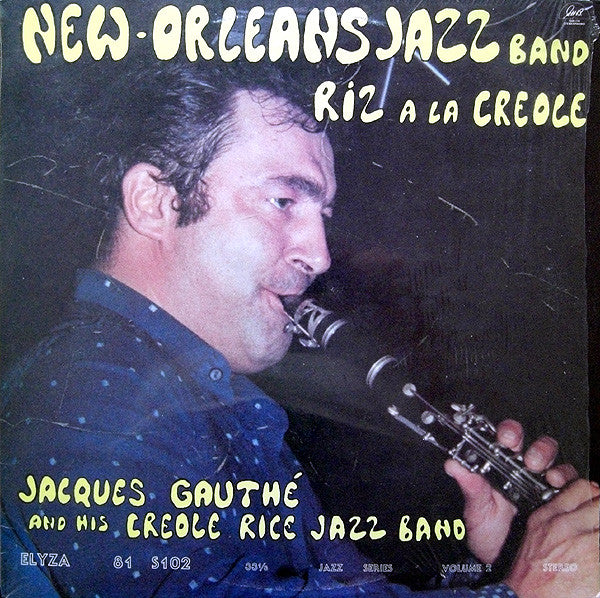 Jacques Gauthé And His Creole Rice Jazz Band : Riz À La Creole (LP, Album)