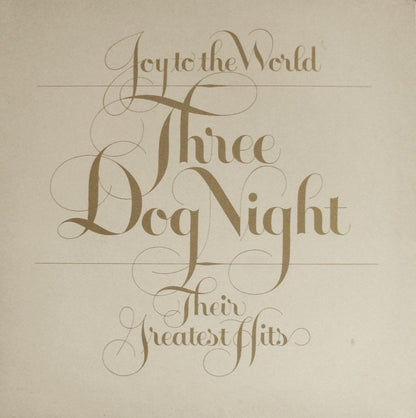 Three Dog Night : Joy To The World - Their Greatest Hits (LP, Comp)