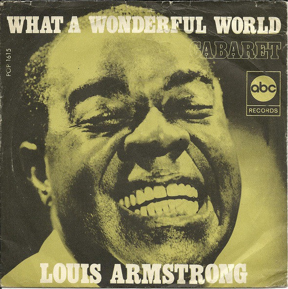 Louis Armstrong : What A Wonderful World / Cabaret (7", Single)