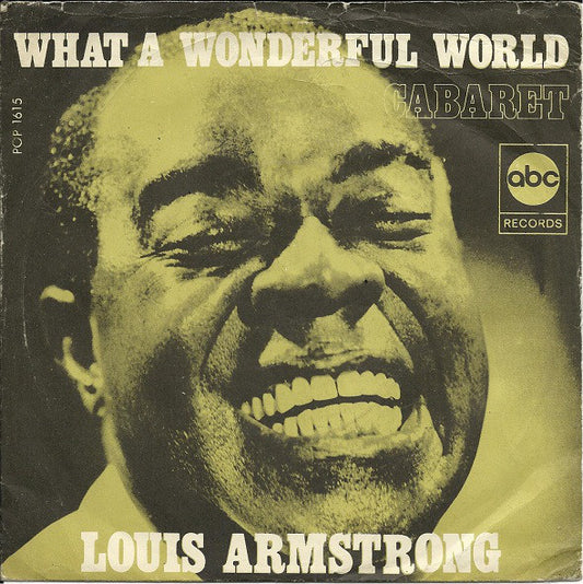 Louis Armstrong : What A Wonderful World / Cabaret (7", Single)