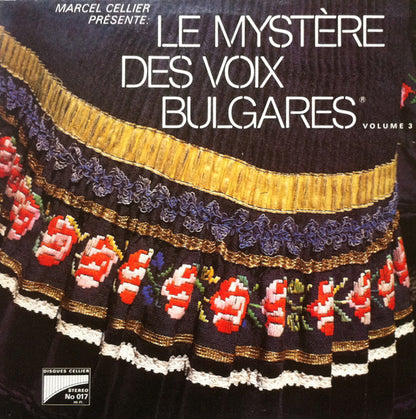 Marcel Cellier Présente: Le Mystère Des Voix Bulgares : Le Mystère Des Voix Bulgares (Volume 3) (LP, Album)