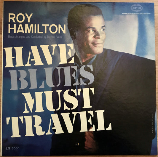 Roy Hamilton (5) : Have Blues Must Travel (LP, Album, Mono)