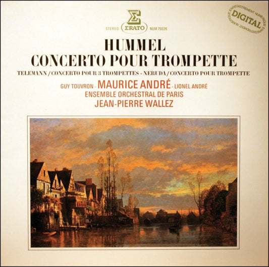 Johann Nepomuk Hummel / Georg Philipp Telemann / Johann Baptist Georg Neruda, Guy Touvron - Maurice André - Lionel André, Ensemble Orchestral De Paris, Jean-Pierre Wallez : Concerto Pour Trompette / Concerto Pour 3 Trompettes / Concerto Pour Trompette (LP)