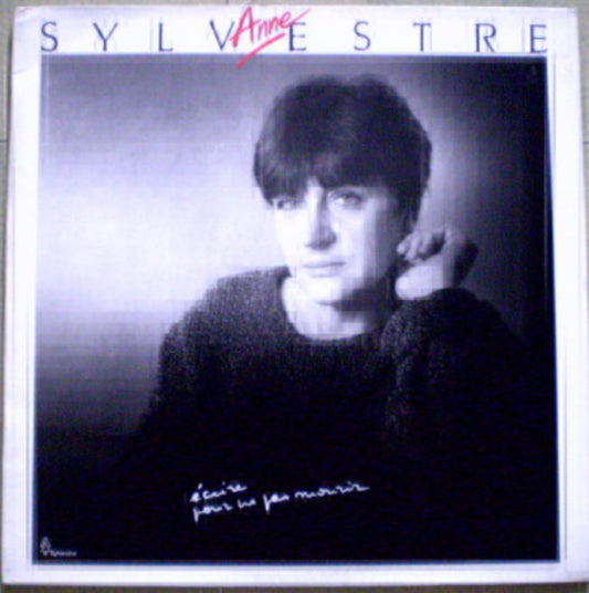 Anne Sylvestre : Écrire Pour Ne Pas Mourir (LP, Album)