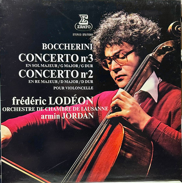 Luigi Boccherini, Frédéric Lodéon, Orchestre De Chambre De Lausanne, Armin Jordan : Concerto N°3 En Sol Majeur / Concerto N° 2 En Re Majeur Pour Violoncelle (LP, Gat)