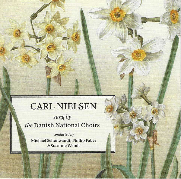 Carl Nielsen : Carl Nielsen Sung By The Danish National Choirs (CD, Album, DXD)