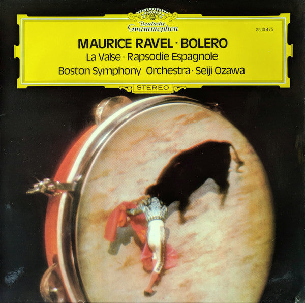 Maurice Ravel – Boston Symphony Orchestra · Seiji Ozawa : Bolero / La Valse / Rapsodie Espagnole (LP, RP)