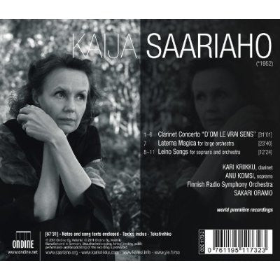 Kaija Saariaho – Kari Kriikku • Anu Komsi • Radion Sinfoniaorkesteri • Sakari Oramo : D'Om Le Vrai Sens (For Clarinet And Orchestra) · Laterna Magica · Leino Songs (CD, Album)