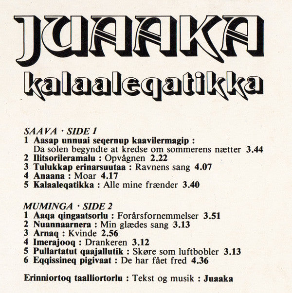 Juaaka : Kalaaleqatikka = Alle Mine Frænder (LP, Album)