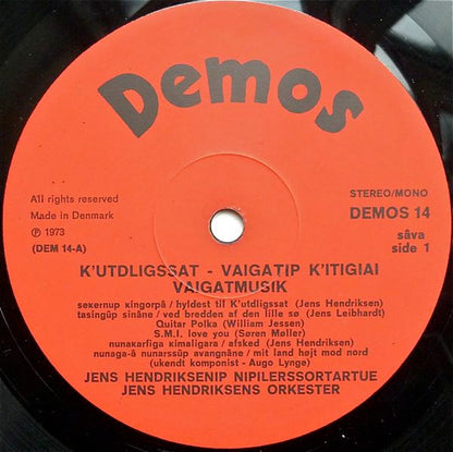 Jens Hendriksenip Nipillersortartue : Qutdligssat - Vaigatip Kitigiai Vaigatmusik (LP)