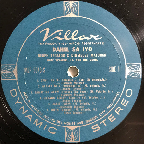 Ruben Tagalog, Diomedes Maturan, Mike Velarde Jr. : Dahil Sa Iyo (LP, Album)