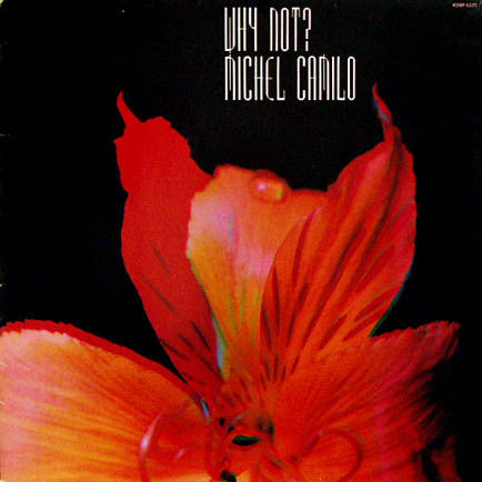 Michel Camilo : Why Not? (LP, Album)