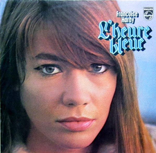 Françoise Hardy : L'heure Bleue (LP, Comp)