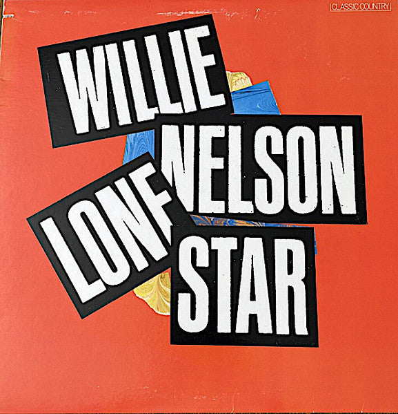 Willie Nelson : Lone Star (LP, Album, Comp)