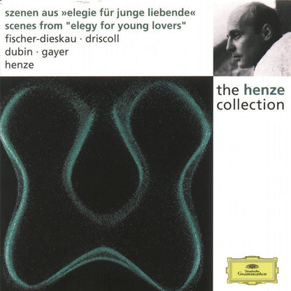 Hans Werner Henze - Dietrich Fischer-Dieskau •  Loren Driscoll •  Liane Dubin •  Catherine Gayer : Szenen Aus »Elegie Für Junge Liebende« / Scenes From "Elegy For Young Lovers" (CD, Album, RE)