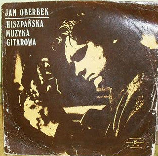 Jan Oberbek : Hiszpańska Muzyka Gitarowa (LP)