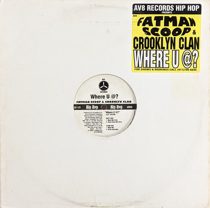Fatman Scoop & Crooklyn Clan : Where U @? (12")