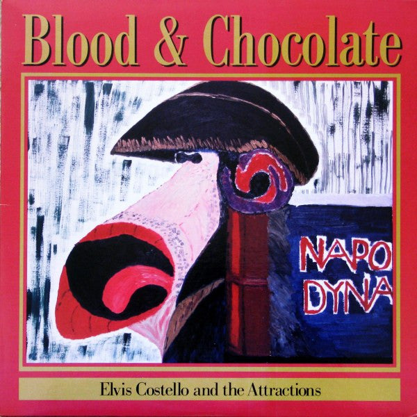 Elvis Costello & The Attractions : Blood & Chocolate (LP, Album)