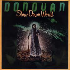 Donovan : Slow Down World (LP, Album)