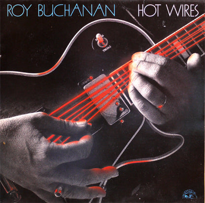 Roy Buchanan : Hot Wires (LP, Album)