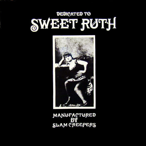 Slam Creepers' : Sweet Ruth (LP, Album)