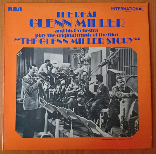 Glenn Miller And His Orchestra : Play The Original Music Of The Film "The Glenn Miller Story" (LP)