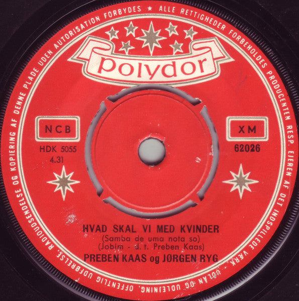 Preben Kaas Og Jørgen Ryg : Hvad Skal Vi Med Kvinder / Erhvervsvejledning (7", Single)