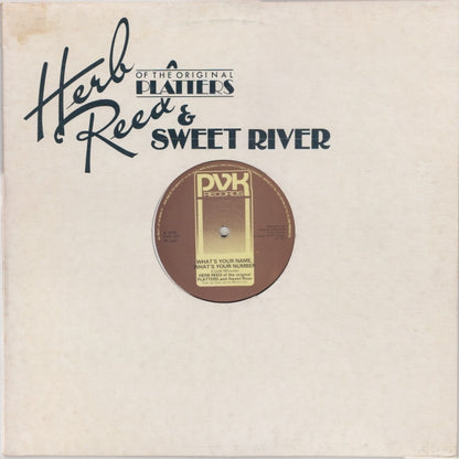 Herb Reed And Sweet River : What's Your Name, What's Your Number (12")