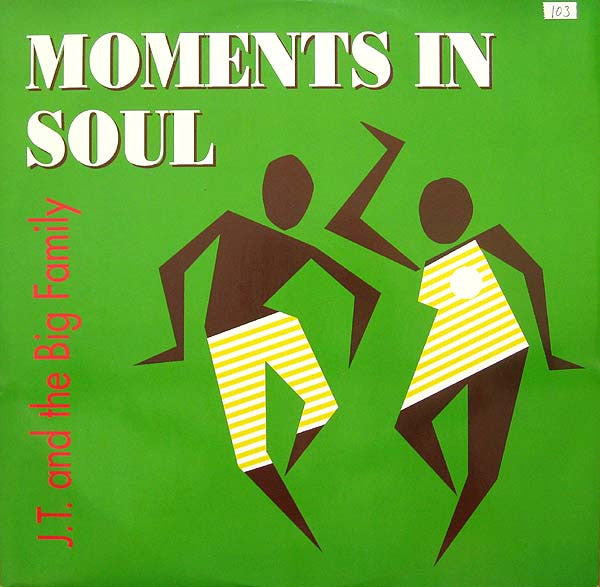 J.T. And The Big Family : Moments In Soul (12", Single)