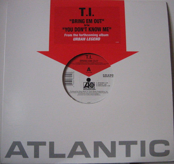 T.I. : Bring Em Out / You Don't Know Me (12", Single)