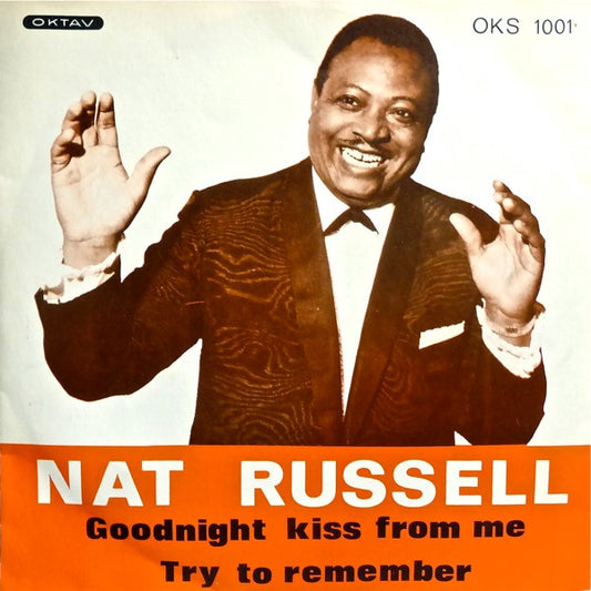 Nat Russell (2) : Goodnight Kiss From Me / Try To Remember (7", Single, Pus)