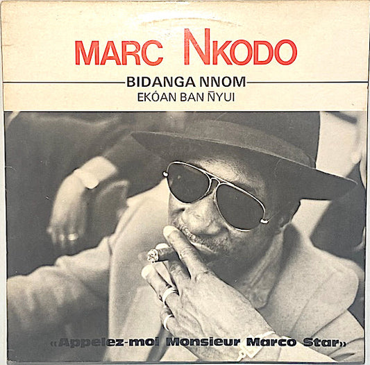 Marc Nkodo : Bidanga Nnom – Ekóan Ban Ñyui – "Appelez Moi Monsieur Marco Star" (LP, Album)
