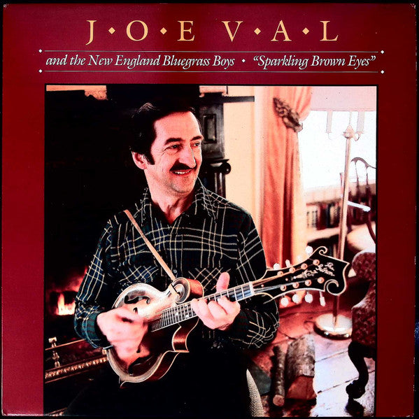 Joe Val And The New England Bluegrass Boys : Sparkling Brown Eyes (LP, Album)