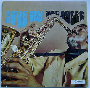 Albert Ayler : Love Cry (LP, Album, RE)