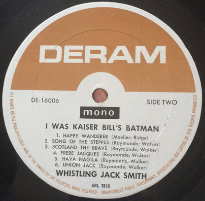 Whistling Jack Smith : I Was Kaiser Bill's Batman (LP, Album, Mono)