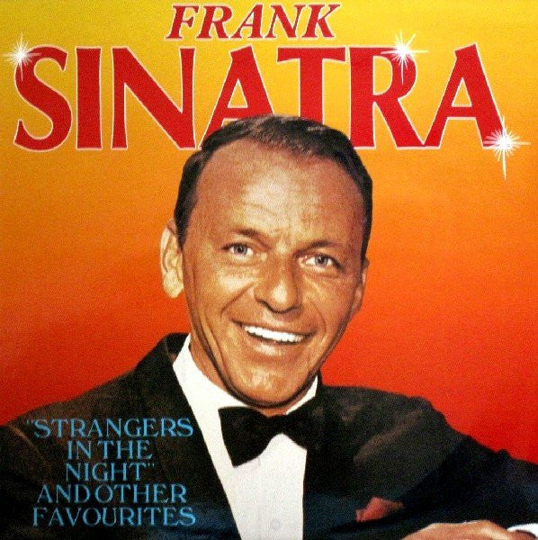 Frank Sinatra : "Strangers In The Night" & Other Favourites (LP, Comp)