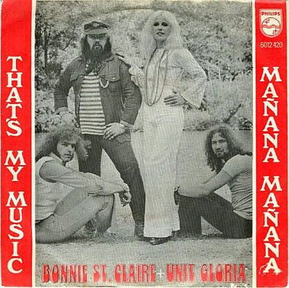 Bonnie St. Claire + Unit Gloria : That's My Music / Mañana Mañana (7", Single)