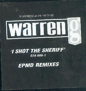 Warren G : I Shot The Sheriff (EPMD Remixes) (12", Promo)