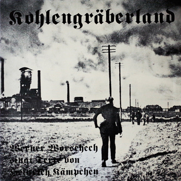 Werner Worschech : Kohlengräberland (LP, Album)