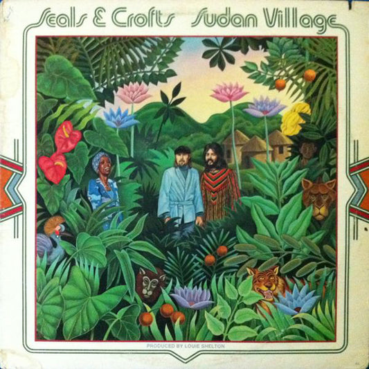 Seals & Crofts : Sudan Village (LP, Album, Pit)