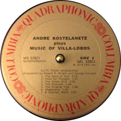 André Kostelanetz / Heitor Villa-Lobos : André Kostelanetz Plays The Music Of Villa-Lobos (LP, Album, Quad)