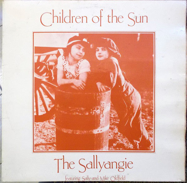 The Sallyangie Featuring Sally Oldfield And Mike Oldfield : Children Of The Sun (LP, Album, RE)