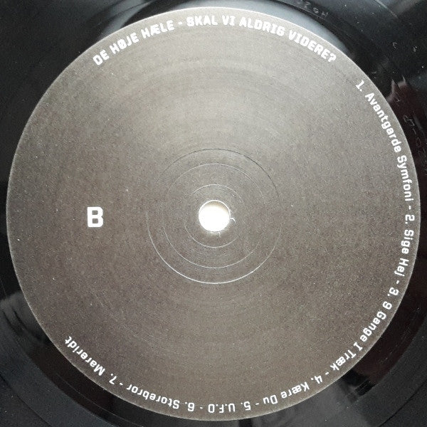 De Høje Hæle : Skal Vi Aldrig Videre? (LP, Album, Gat)