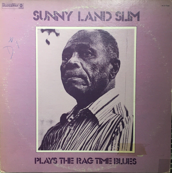 Sunnyland Slim : Plays The Rag Time Blues (LP, Album)